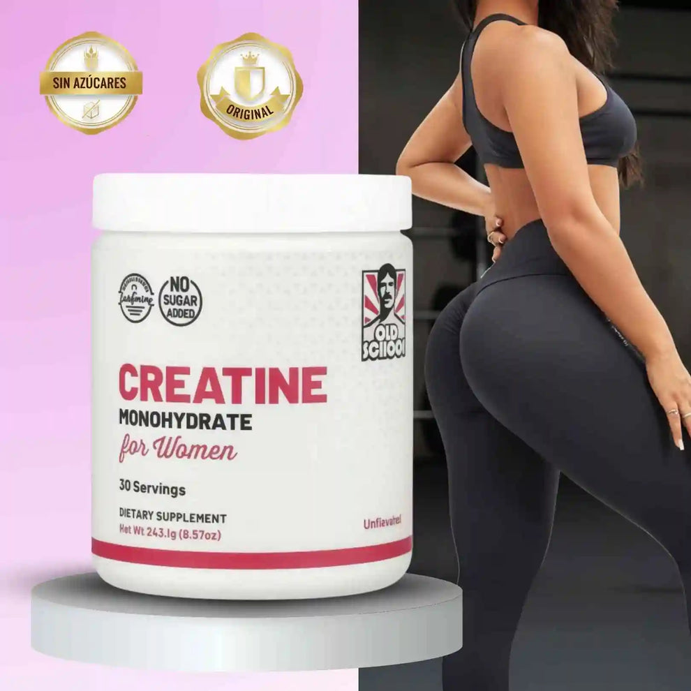 CREATINA MONOHIDRATADA PARA MUJERES (OLD SCHOOL)